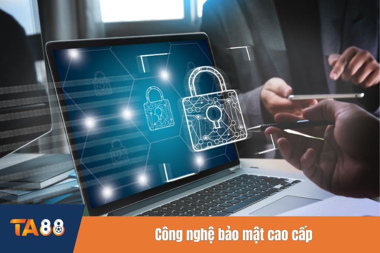 Công nghệ bảo mật cao cấp