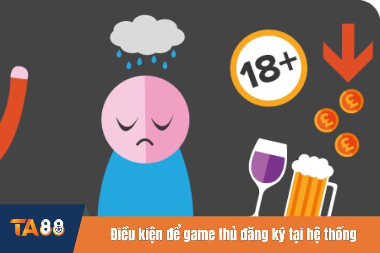 Điều kiện để game thủ đăng ký tại hệ thống