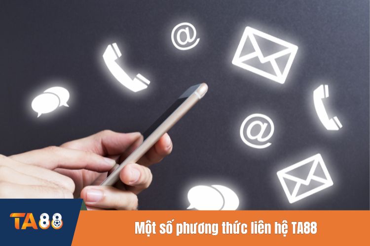 Một số phương thức liên hệ TA88