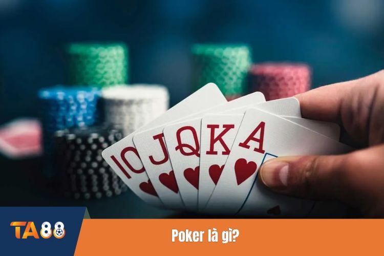 Poker là gì?