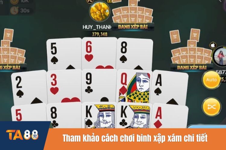 Tham khảo cách chơi binh xập xám chi tiết