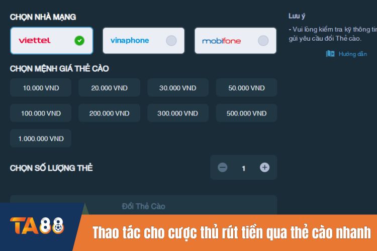 Thao tác cho cược thủ rút tiền qua thẻ cào nhanh