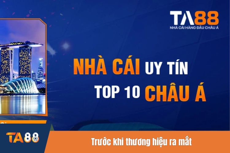 Trước khi thương hiệu ra mắt