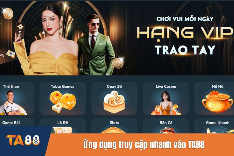 Ứng dụng truy cập nhanh vào TA88